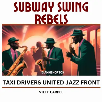 Subway Swing Rebels by Steff Carpel