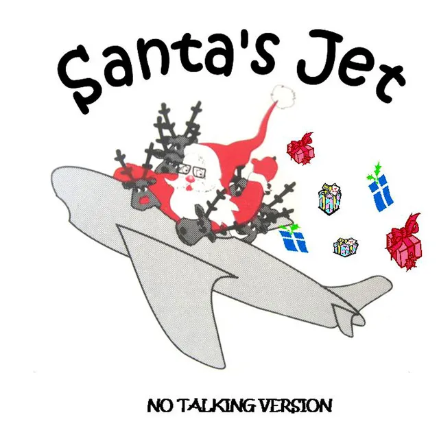 Santa's Jet (No Talking Version)