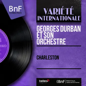 Charleston (Mono Version) by Georges Durban Et Son Orchestre