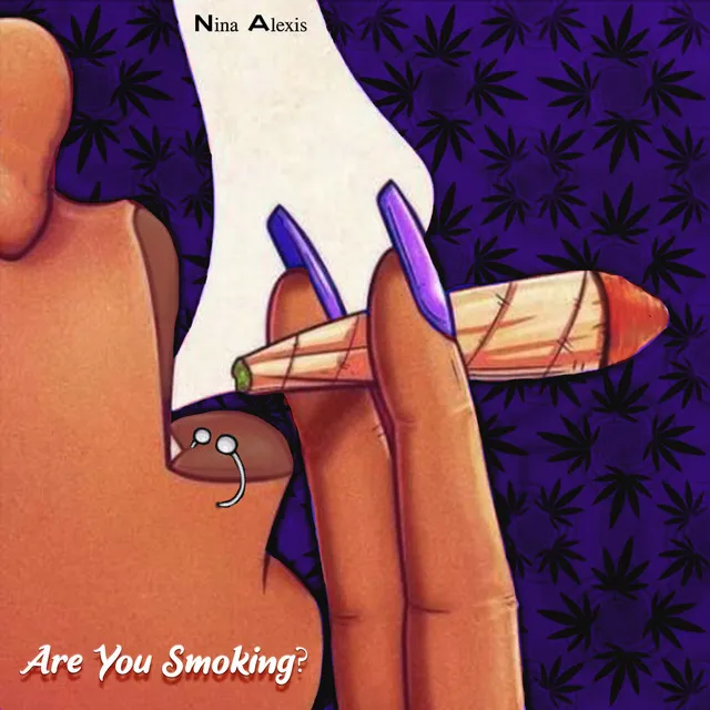 Are You Smoking?