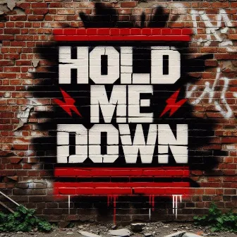 Hold Me Down by Braun