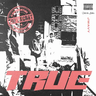 True by J Wavy