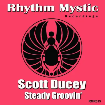 Steady Groovin' by Scott Ducey