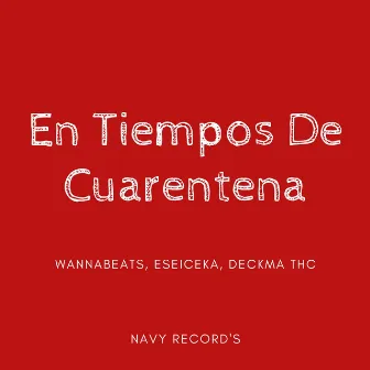 En Tiempos de Cuarentena by Deckma THC