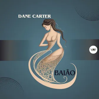 Baião by Dane Carter