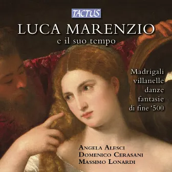 Luca Marenzio e il suo tempo by Domenico Cerasani