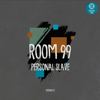 Personal Slave by Room 99