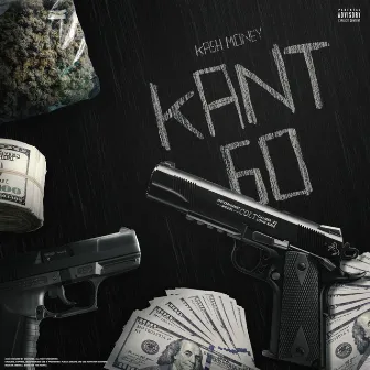 Kash Money by Kant Go