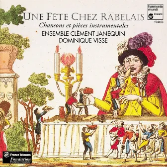 Une fête chez Rabelais by Dominique Visse