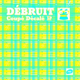 Coupé Décalé by Debruit