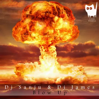 Blow Up by DJ James