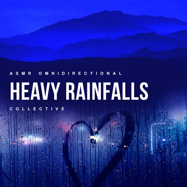 ASMR Omnidirectional Heavy Rainfalls Collective