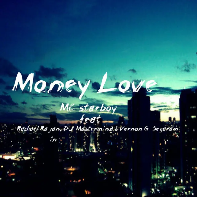 Money Love (feat. Rechael Rajan, DJ Mastermind, Vernon G Segaram & Vajen J)