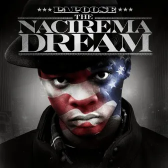 The Nacirema Dream by Papoose