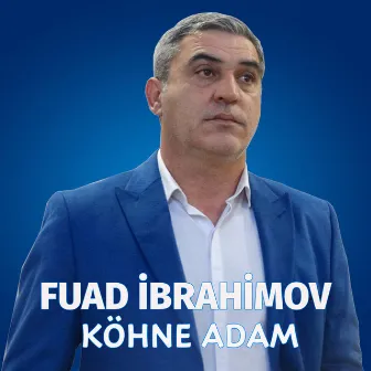 Köhne Adam by Fuad İbrahimov