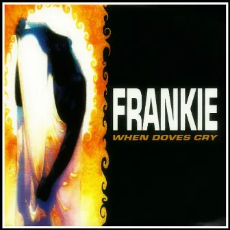 When Doves Cry by Frankie