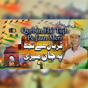 Qurban Hai Tujh Pe Jaan Meri by RSDS