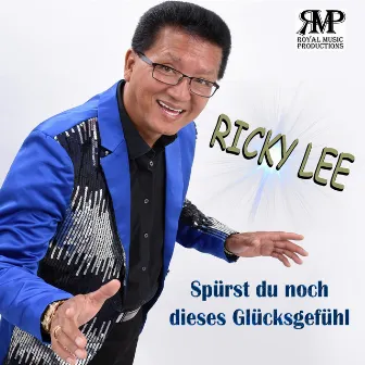 Spürst du noch dieses Glücksgefühl by Ricky Lee