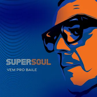 Vem Pro Baile by Supersoul