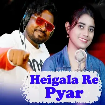 Heigala Re Pyar by 