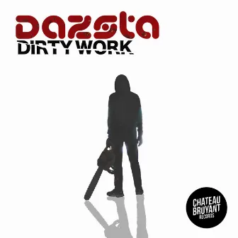 Dirty Work by Dazsta