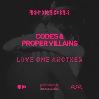 Love One Another by Proper Villains