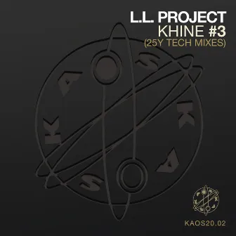 Khine #3 (25Y Tech Mixes) by L.L. Project