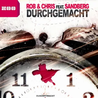 Durchgemacht by Rob & Chris