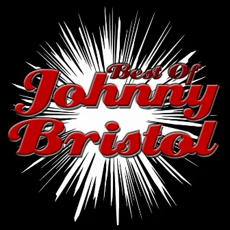 Best of Johnny Bristol by Johnny Bristol