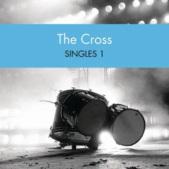 Singles 1 by The Cross