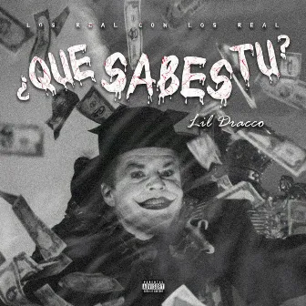 Que sabes tu by Lil Dracco