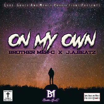 On My Own by Brother Mer-C