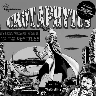 The Bite of the Reptiles (The Remixes) by Crotaphytus