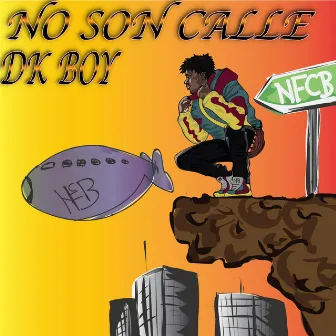 No Son Calle by Dk-Boy