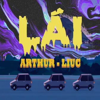 Lái (feat. LiuC) by arthur