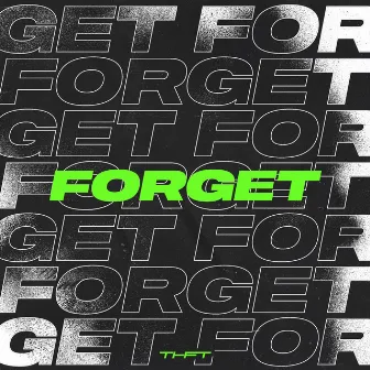 Forget by FCKSHT