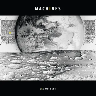 Machines by Six Ou Sept