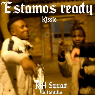 Estamos Ready by Kissio