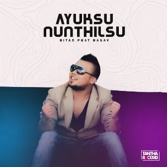 Ayuksu Nunthilsu by Bitan Chongtham