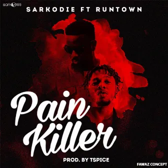 Pain Killer (feat. RunTown) by Sarkodie