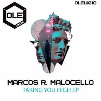 Taking You High EP by Marcos R