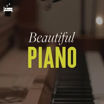 Beautiful Piano by Sleepy Piano Keys