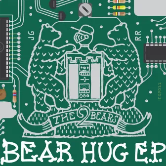 Bear Hug EP by The 2 Bears