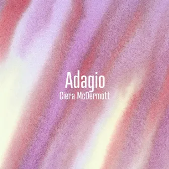 Adagio by Ciera McDermott