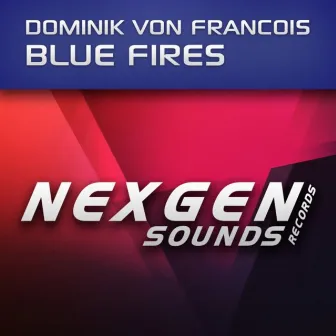 Blue Fires by Dominik Von Francois