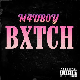 BXTCH by M4dB0y