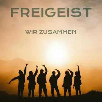 Wir zusammen by Freigeist