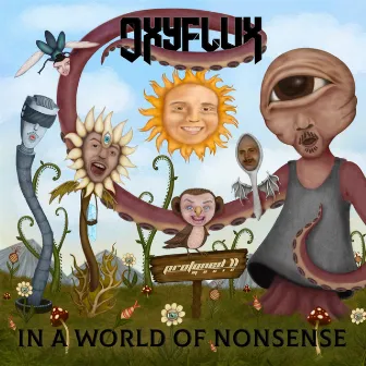 In a World of Nonsense by Oxyflux