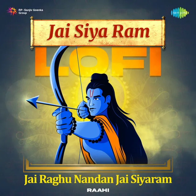 Jai Siya Ram Lofi - Jai Raghu Nandan Jai Siyaram - Lofi