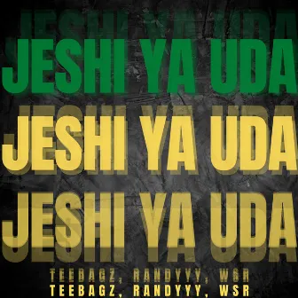 Jeshi Ya Uda by Teebagz